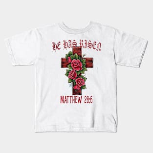 He Has Risen Kids T-Shirt